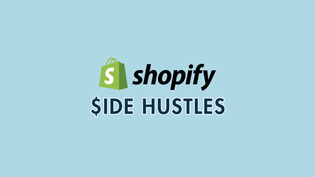 Idea gráfica de Shopify Side Hustle (logotipo de Shopify junto al signo de dólar)
