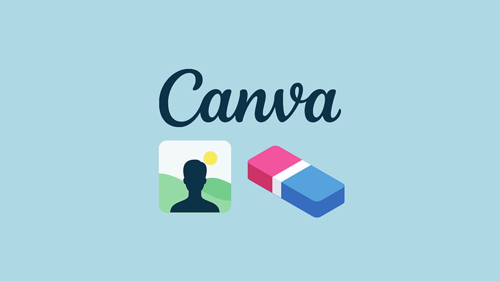 Cómo eliminar el fondo de una imagen en Canva (imagen del logotipo de Canva, una foto de la cara y un borrador).