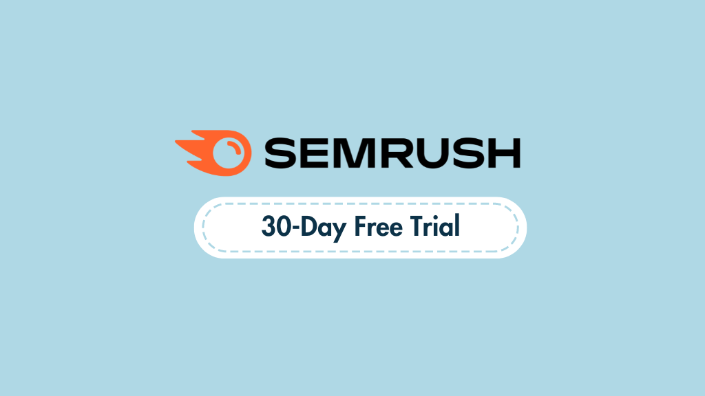 Prueba gratuita de Semrush (30 días): imagen que contiene el logotipo de Semrush y texto que destaca la oferta de prueba de 30 días.